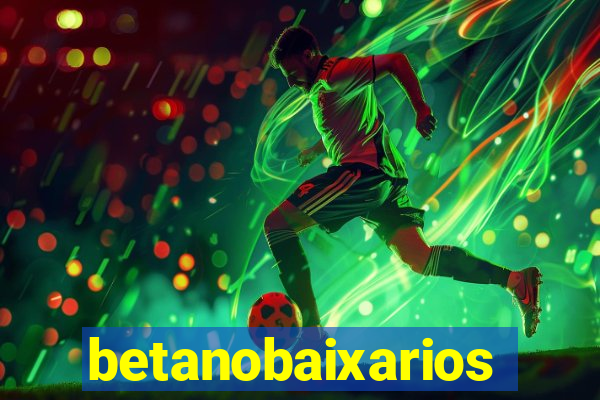 betanobaixarios