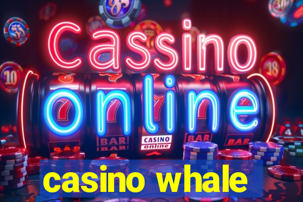 casino whale