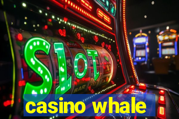 casino whale