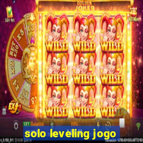 solo leveling jogo