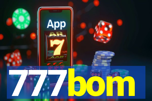 777bom