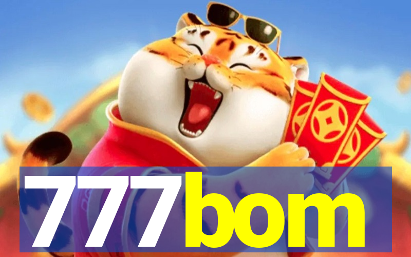 777bom