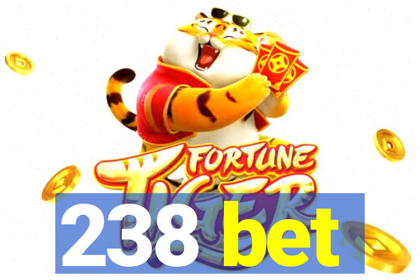 238 bet