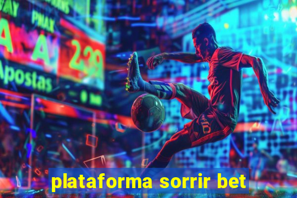 plataforma sorrir bet