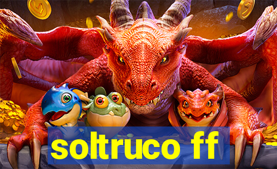 soltruco ff