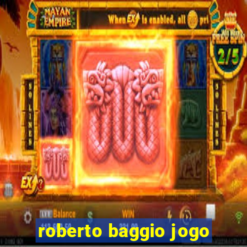 roberto baggio jogo