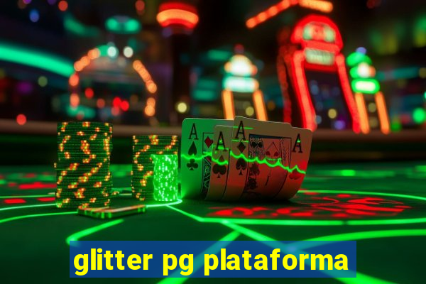 glitter pg plataforma