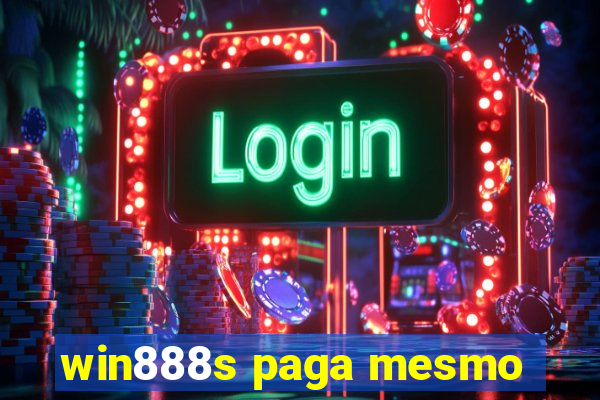 win888s paga mesmo