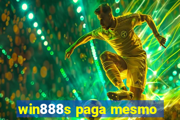 win888s paga mesmo