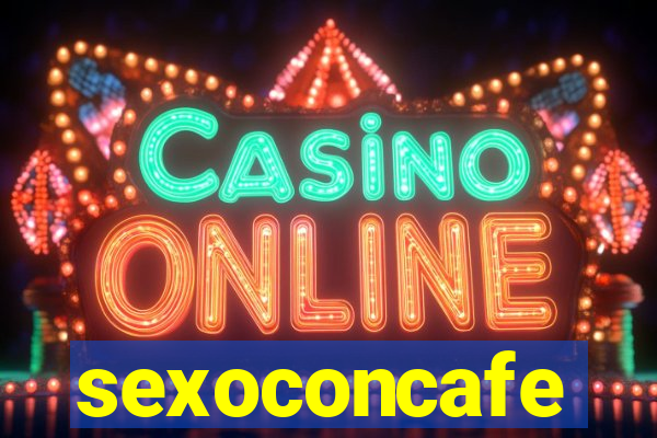 sexoconcafe