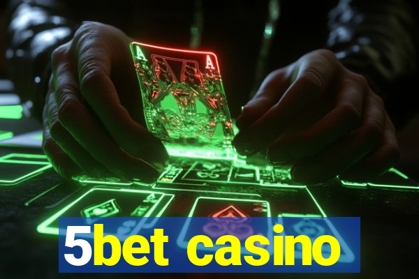 5bet casino