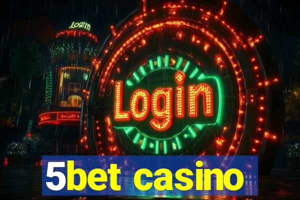 5bet casino