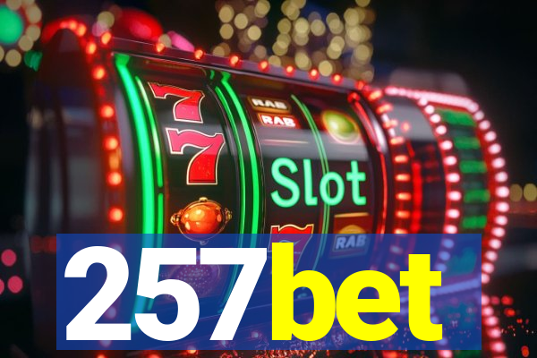 257bet