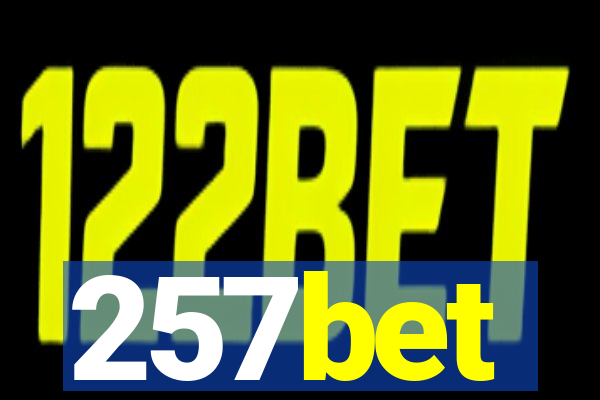 257bet