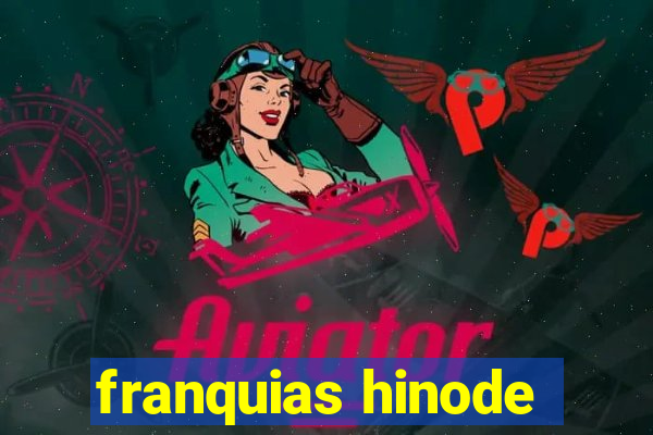 franquias hinode