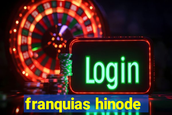 franquias hinode