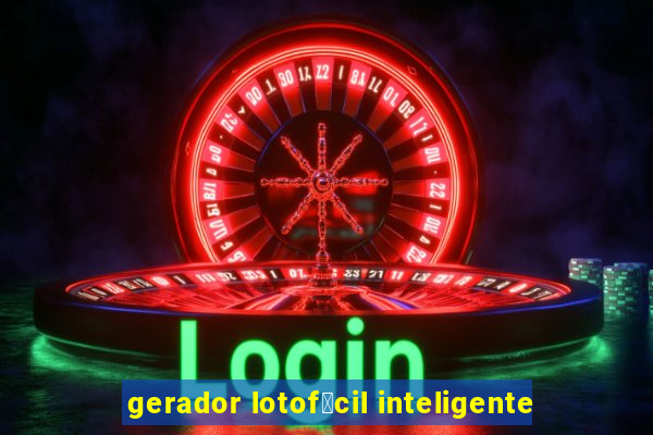 gerador lotof谩cil inteligente