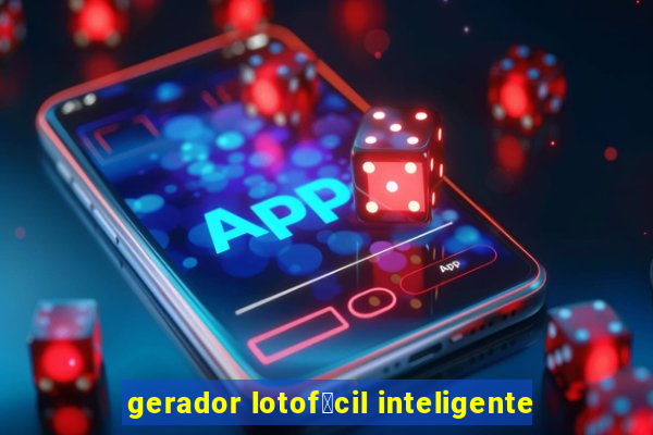 gerador lotof谩cil inteligente