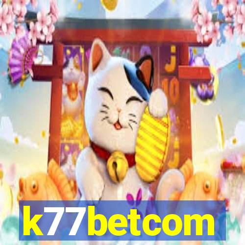 k77betcom