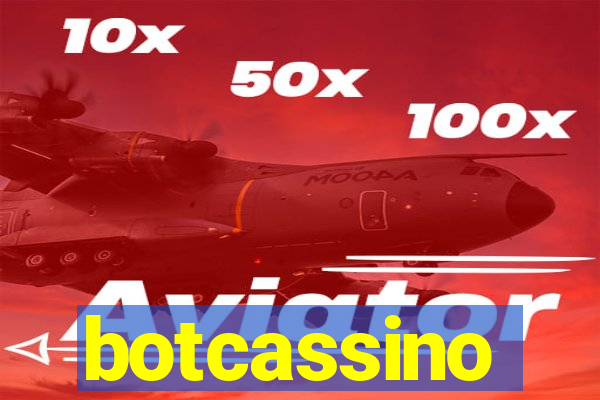 botcassino