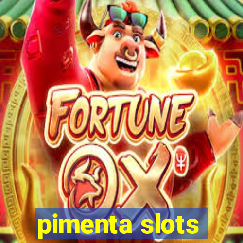 pimenta slots