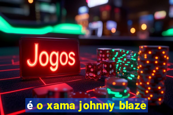 é o xama johnny blaze