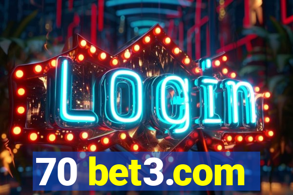 70 bet3.com