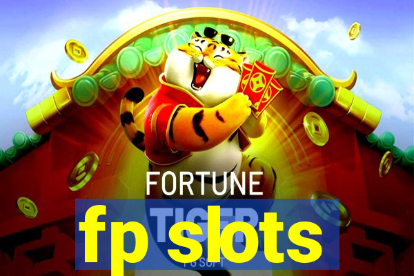 fp slots