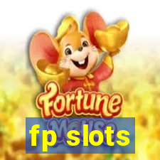 fp slots