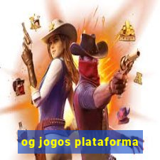 og jogos plataforma