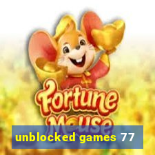 unblocked games 77