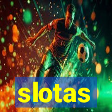 slotas