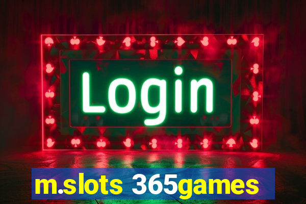 m.slots 365games