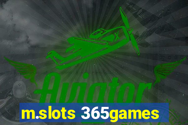 m.slots 365games