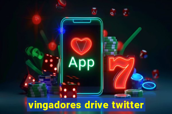 vingadores drive twitter