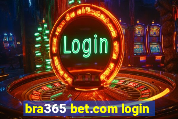 bra365 bet.com login