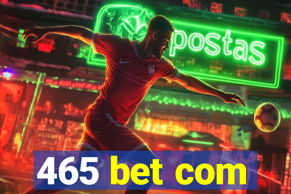 465 bet com