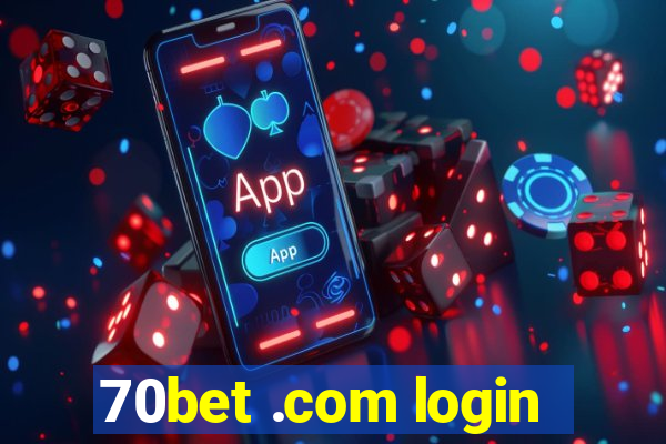 70bet .com login