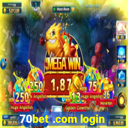 70bet .com login