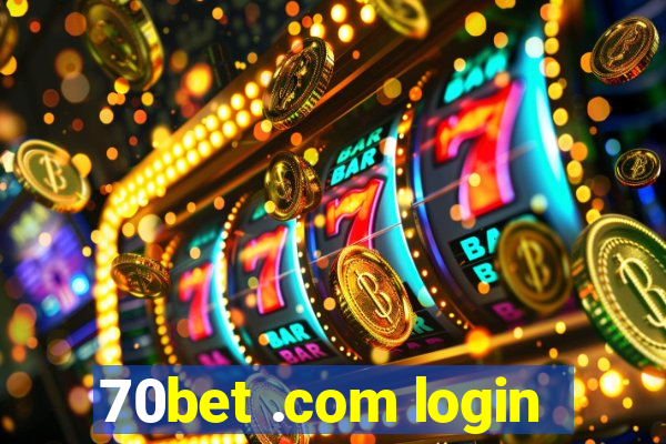 70bet .com login