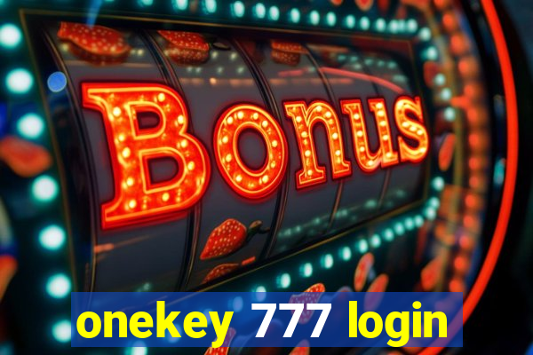 onekey 777 login