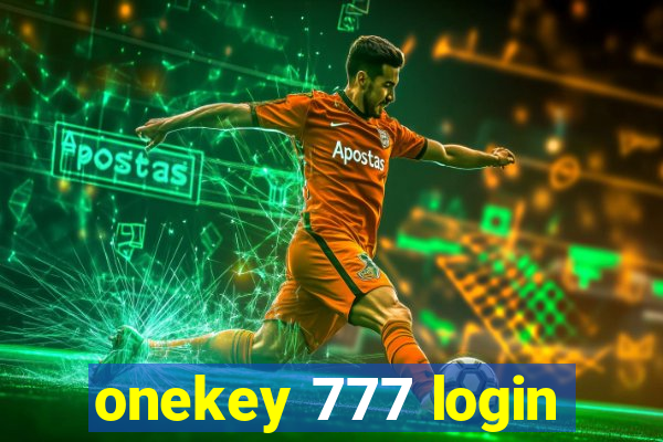 onekey 777 login