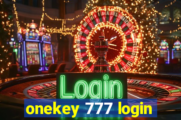 onekey 777 login