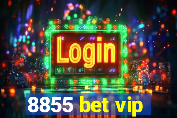 8855 bet vip