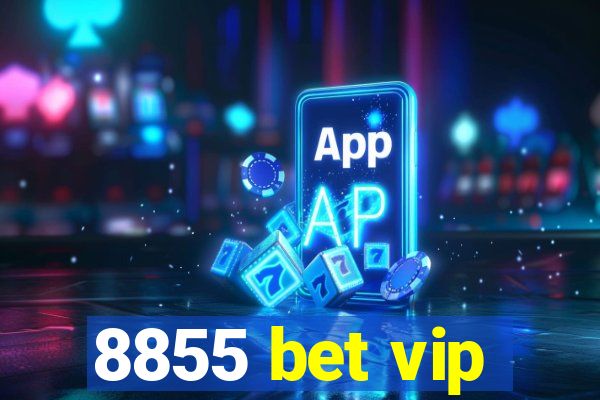 8855 bet vip