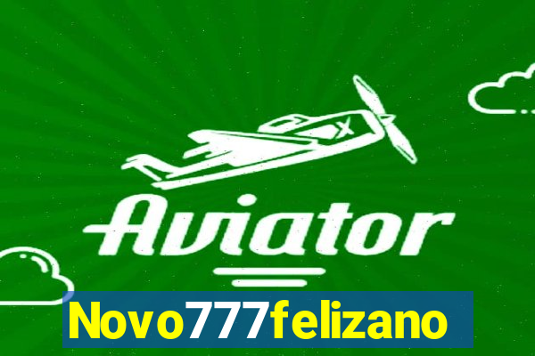 Novo777felizano