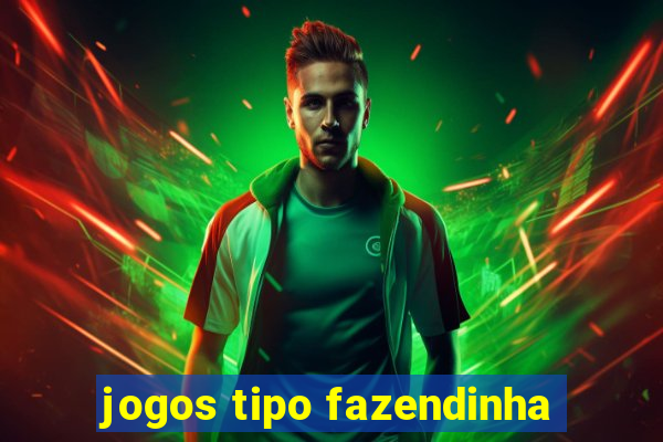 jogos tipo fazendinha