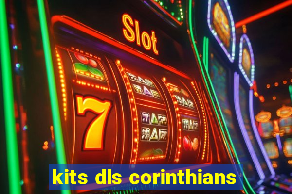 kits dls corinthians