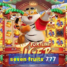 seven fruits 777