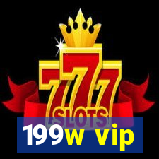 199w vip